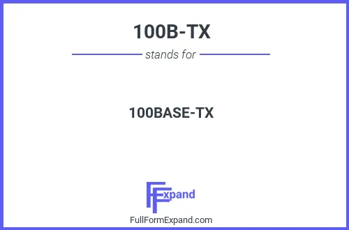 Full form of 100B-TX