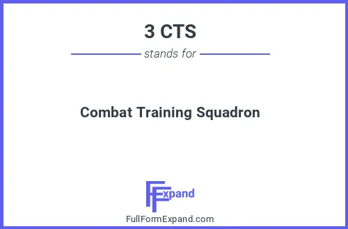 Full form of 3 CTS
