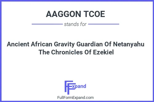Full form of AAGGON TCOE