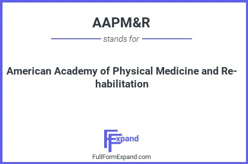 Full form of AAPM&R