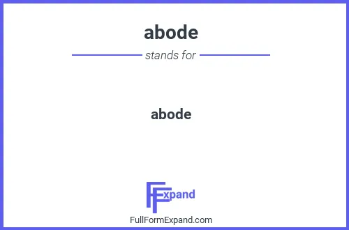 Full form of abode
