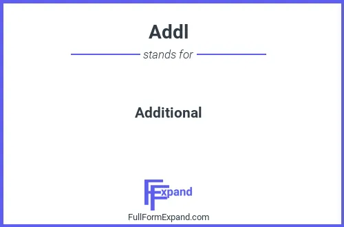 Full form of Addl