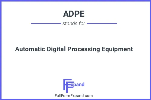 Full form of ADPE