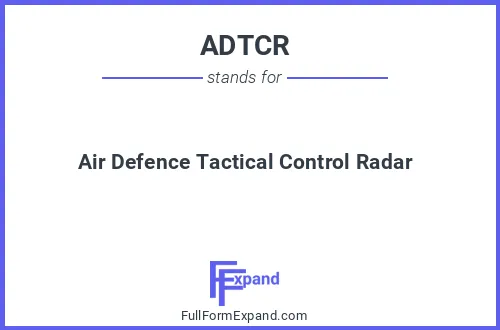 Full form of ADTCR