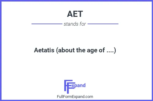 Full form of AET