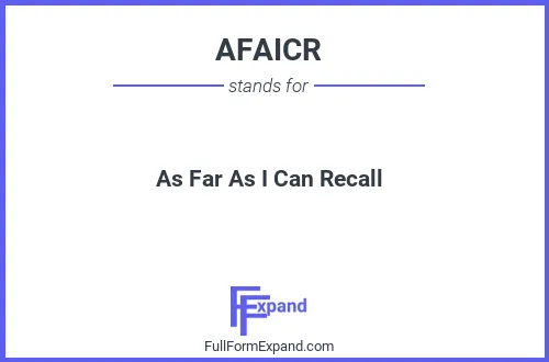 Full form of AFAICR