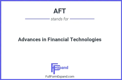 Full form of AFT