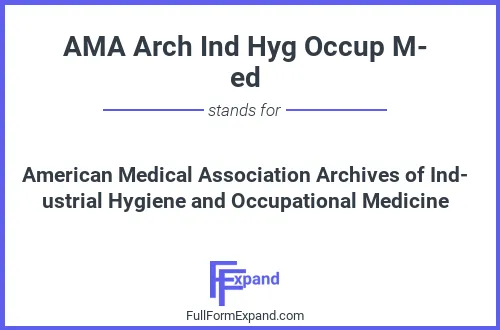 Full form of AMA Arch Ind Hyg Occup Med