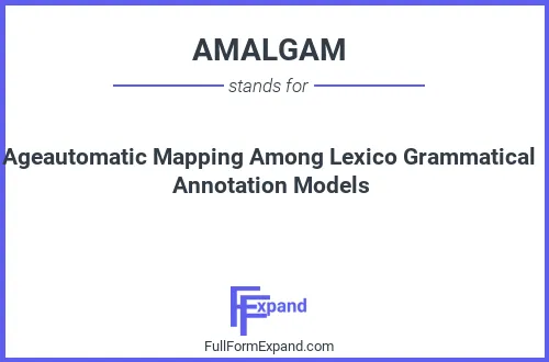 Full form of AMALGAM