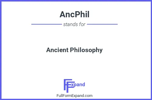 Full form of AncPhil