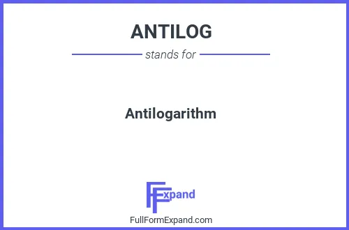 Full form of ANTILOG