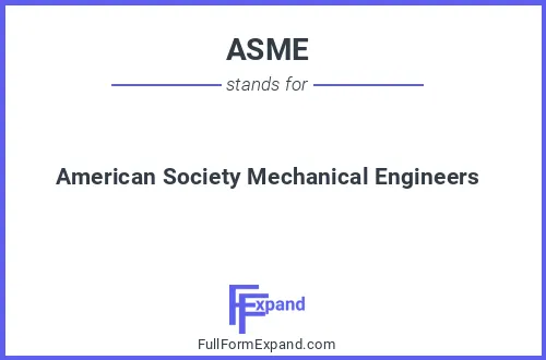 Full form of ASME