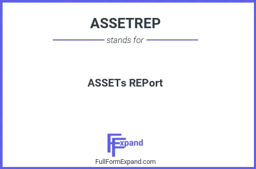 Full form of ASSETREP