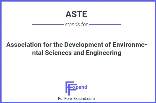 Full form of ASTE