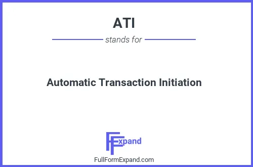 Full form of ATI
