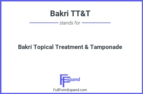 Full form of Bakri TT&T