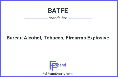 Full form of BATFE