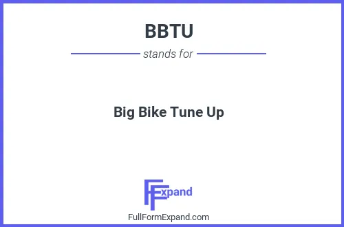 Full form of BBTU