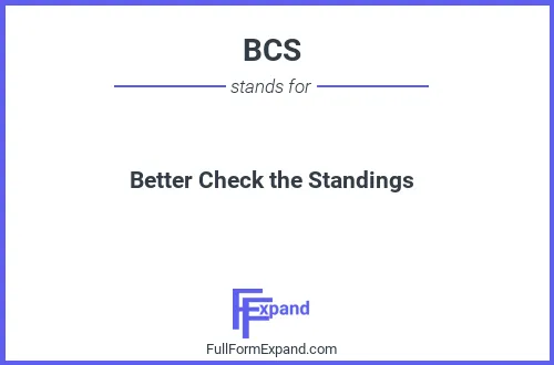Full form of BCS