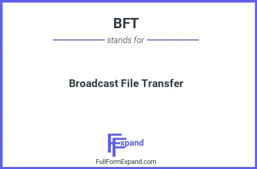 Full form of BFT