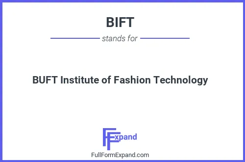 Full form of BIFT