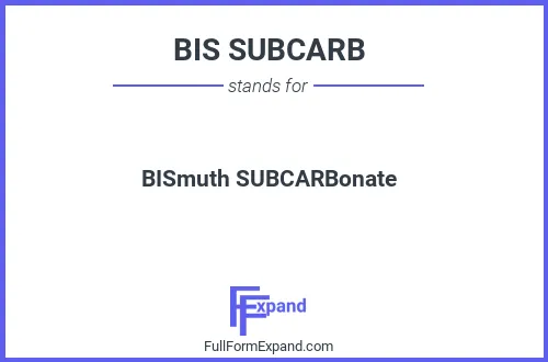 Full form of BIS SUBCARB