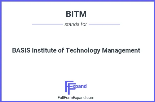 Full form of BITM