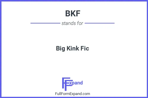 Full form of BKF