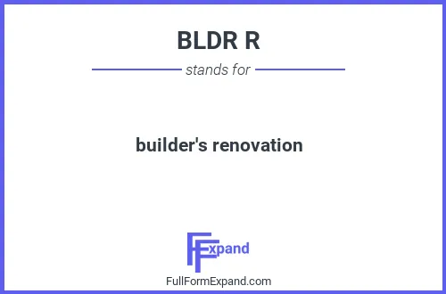 Full form of BLDR R