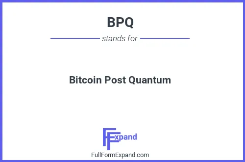Full form of BPQ