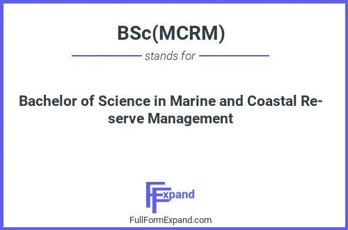 Full form of BSc(MCRM)