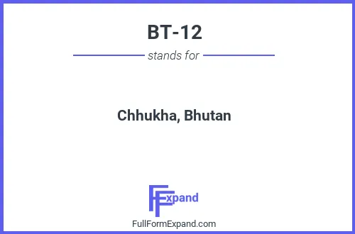 Full form of BT-12