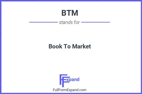 Full form of BTM