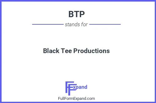 Full form of BTP