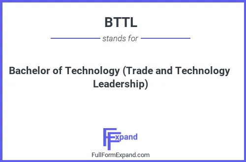 Full form of BTTL