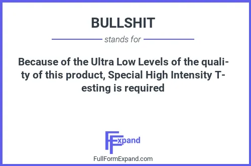 Full form of BULLSHIT