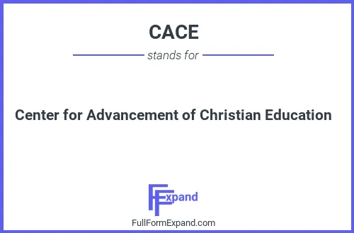 Full form of CACE