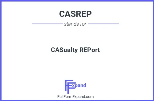 Full form of CASREP