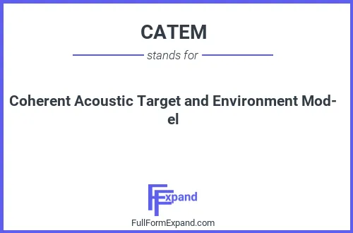 Full form of CATEM