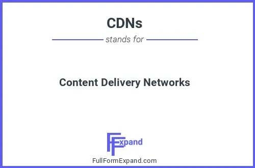 Full form of CDNs