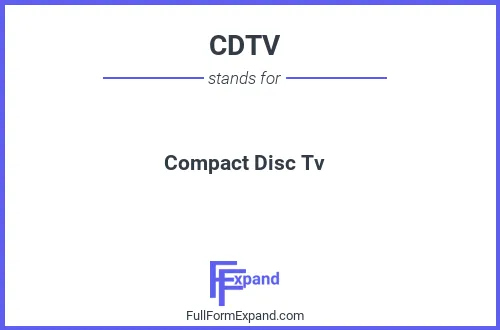 Full form of CDTV
