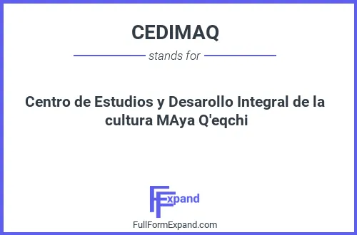 Full form of CEDIMAQ