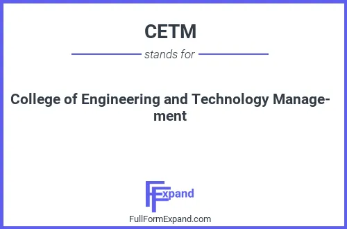 Full form of CETM