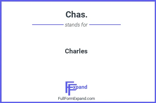 Full form of Chas.