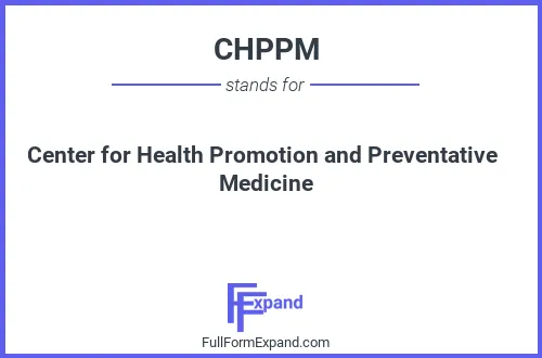 Full form of CHPPM