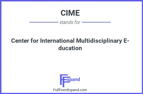 Full form of CIME