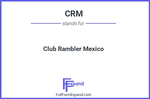 Full form of CRM