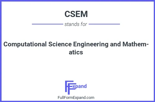 Full form of CSEM