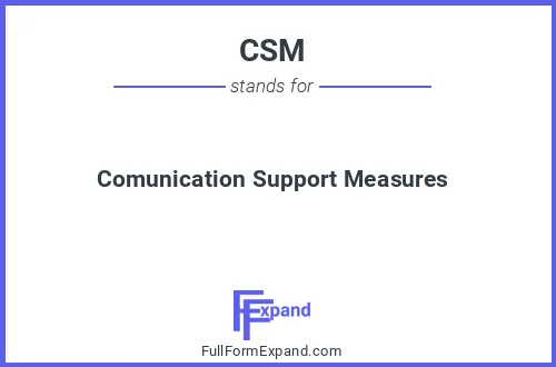 Full form of CSM