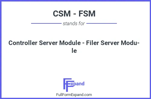 Full form of CSM - FSM